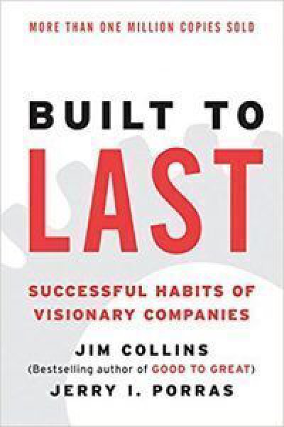 Built to Last (Successful habit of visionary companies)