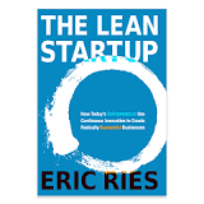 The Lean Startup by Eric Ries
